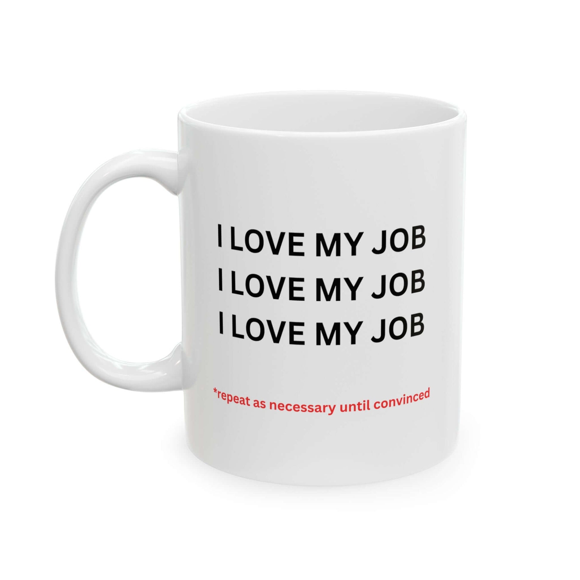 "I LOVE MY JOB" Ceramic Coffee Mug - Chopolino