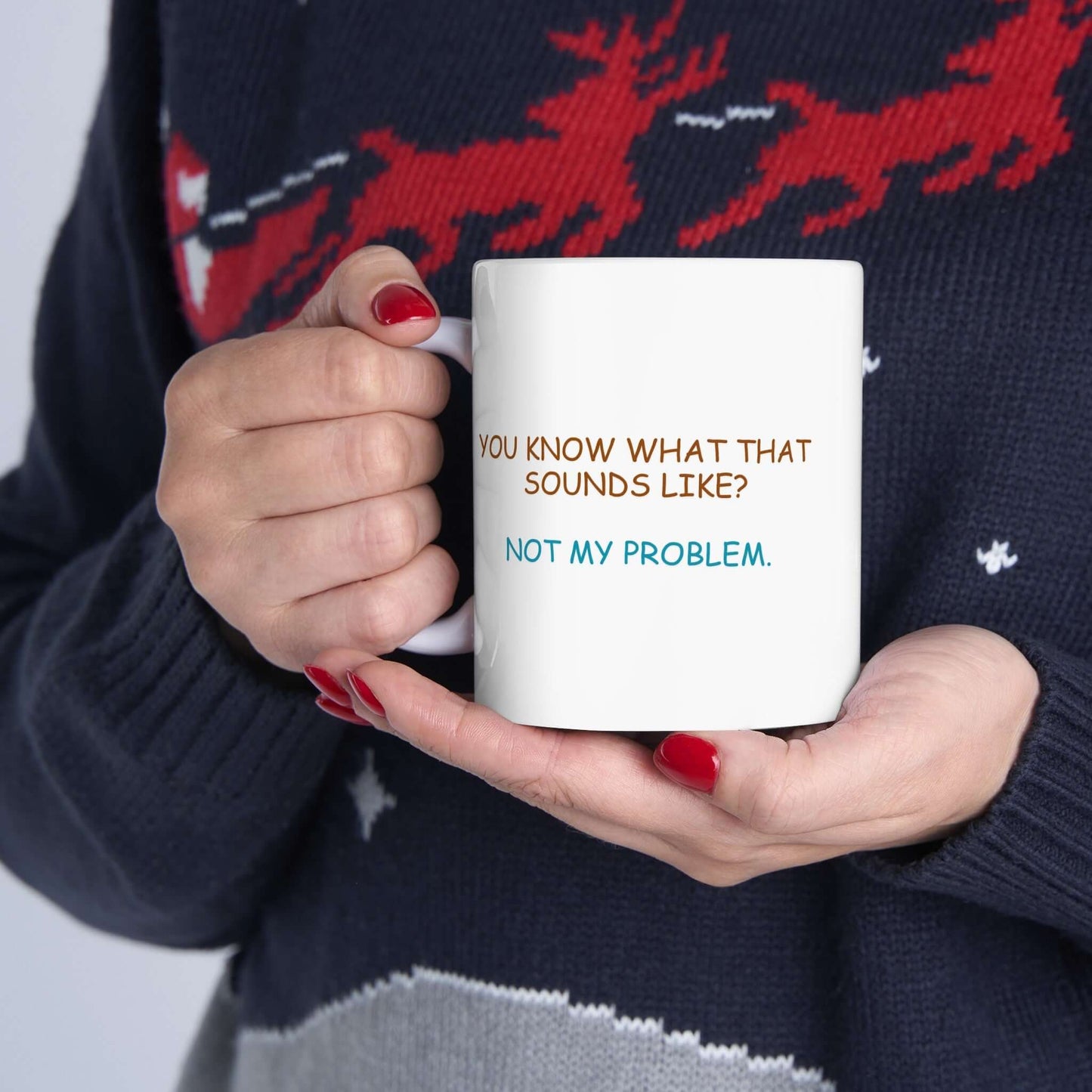 Novelty ‘Not My Problem’ Coffee Mug – Humorous Office Drinkware