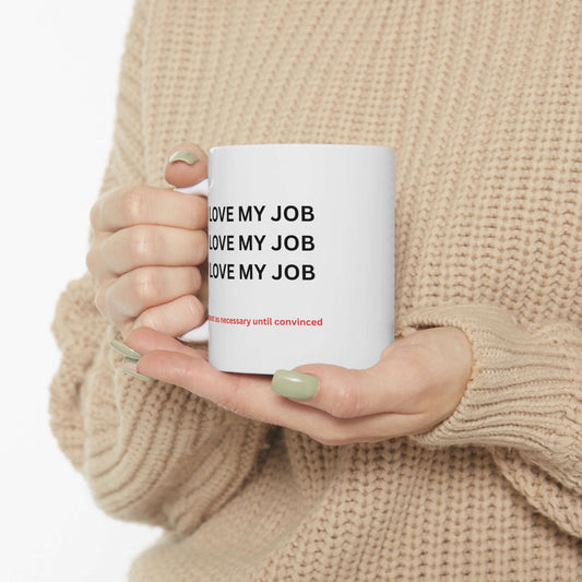 "I LOVE MY JOB" Ceramic Coffee Mug - Chopolino